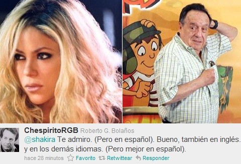 Chespirito: 'Shakira te admiro pero en español'