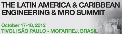 Encuentro Latin America & Caribbean Engineering & MRO Summit de ALTA y UBM Aviation se celebra la próxima semana del 17 al 18 de octubre de 2012 en el Tivoli Sao Paulo - Mofarrej Hotel de Sao Paulo, Brasil
