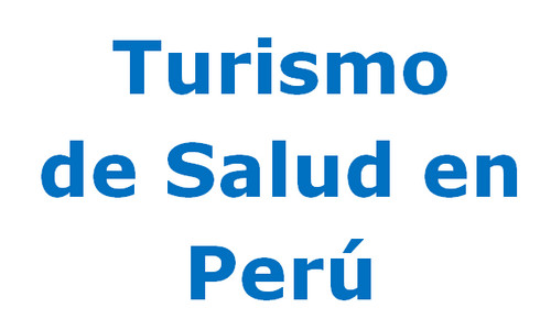 Turismo de Salud en el Perú