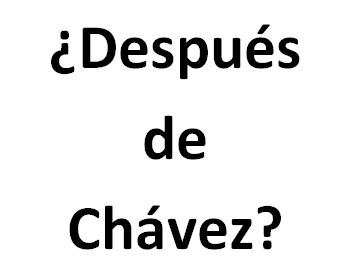 Venezuela y América latina, después de Chávez