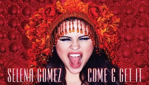 Selena Gómez ya tiene en línea su nuevo éxito Come & Get It