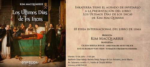 18 feria Internacional del Libro de Lima: Presentación del libro 'Los últimos días de los Incas' de Kim MacQuarrie
