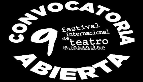 Se extiende el plazo para aplicar al 9no Festival Internacional de Teatro de la Científica 2014