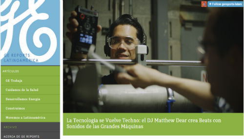 La plataforma digital GE Reports llega a Latinoamérica
