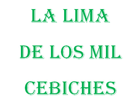 La Lima de los mil cebiches