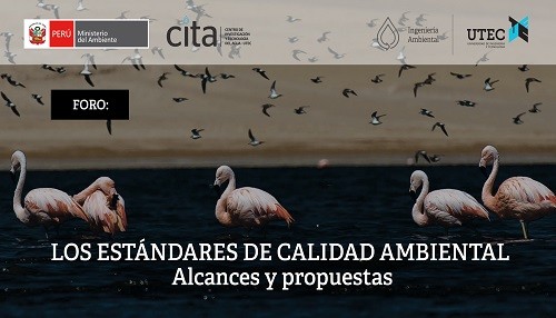 Ministerio del Ambiente y UTEC convocan al foro gratuito sobre la actualización de los Estándares de Calidad Ambiental