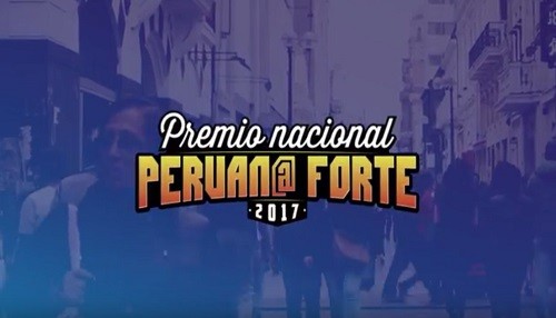'PREMIO NACIONAL PERUANO/A FORTE 2017', para los que inspiran, destacan y no se dejan vencer