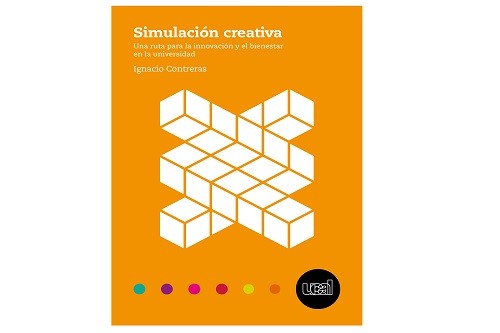 UCAL presenta en la Feria Internacional del Libro: Simulación Creativa: publicación que aborda los desafíos actuales de los universitarios Z