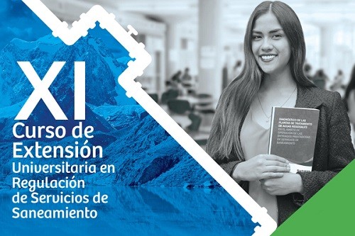 Sunass convoca al XI Curso De Extensión Universitaria En Regulación De Servicios De Saneamiento