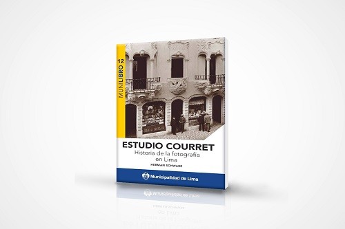 Presentación Del Munilibro 12 Estudio Courret Historia De La Fotografía En Lima