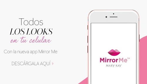 Mirror Me: La nueva aplicación móvil de maquillaje de Mary Kay