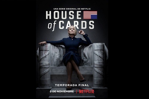 La sexta y última temporada de House of Cards regresa a Netflix el 2 de Noviembre de 2018