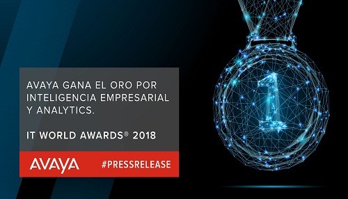 Avaya Gana el Oro por sus Soluciones de Inteligencia Empresarial y Analytics en la Décimo Tercera entrega de los IT World Awards® 2018