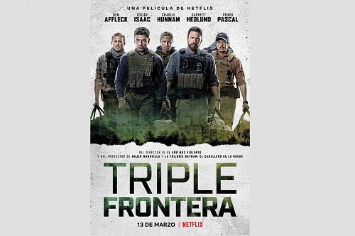 Triple Frontera una película de Netflix