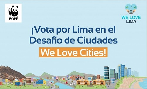 ¡Vota Por Lima! Capital peruana es finalista en la campaña global We Love Cities Del WWF