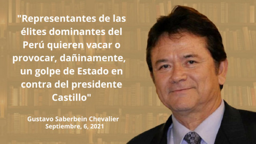 Representantes de las élites dominantes del Perú quieren vacar o provocar un golpe de Estado en contra del presidente Castillo