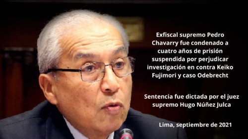 Pedro Chávarry es condenado a 4 años de cárcel suspendida por perjudicar investigación contra Keiko Fujimori y caso Odebrecht