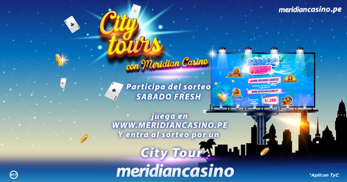 City Tours: ¡Celebra el aniversario de Lima con Meridian Casino!