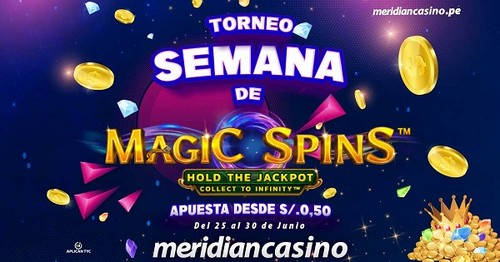 Torneo semana de Magic Spins: ¡Participa ingresando a Meridian Casino!