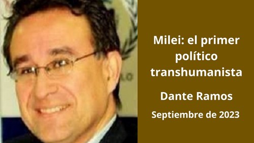 Milei: el primer político transhumanista