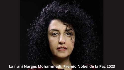 La iraní Narges Mohammadi se hace merecedora al Premio Nobel de la Paz 2023