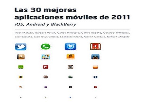 Conoce las mejores 30 aplicaciones móviles del 2011