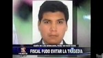 Fiscal pudo evitar la muerte de Walter Oyarce