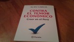 'Contra el Temor Económico, Creer en el Perú'