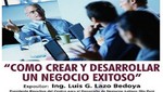 Colegio de Ingenieros del Perú organiza seminario 'Cómo crear y desarrollar un negocio exitoso'