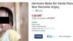 México: Subasta de bebe en Mercado Libre causa polémica