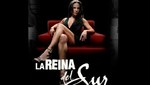 Telenovela La Reina del Sur  arrasó en sintonía en su capítulo final