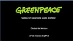 Greenpeace en contra de proyecto turístico de Cabo Cortés