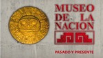 Exposición 'Museo de la Nación: Pasado y Presente'