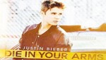 Justin Bieber lanza su tercer sencillo 'Die In Your Arms' (Audio)