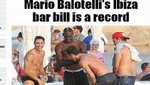 Mario Balotelli gastó más de 12 mil dólares divirtiendose en un bar de Ibiza