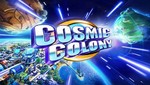 Cosmic Colony FREE disponible para Android e IOS [VIDEO]