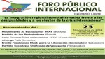 Foro Público Internacional: 'La integración regional como alternativa frente a las desigualdades y a los efectos de la crisis internacional'