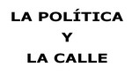 La política y la calle