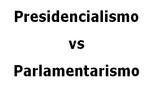 Entre presidencialismo y parlamentarismo