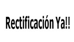 Rectificación Ya!!