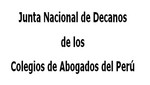 Junta Nacional de Decanos de los Colegios de Abogados del Perú propone candidatos al Tribunal Constitucional  y a la Defensoría del Pueblo