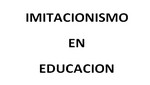 Imitacionismo en educación