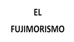 ¿Qué es el fujimorismo?