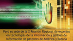 Expertos en Tecnologías y Gestión de la Información de Patentes participan en X Reunión Regional organizada por INDECOPI