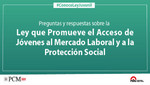 Preguntas y respuesta sobre la Ley que Promueve el Acceso de Jóvenes al Mercado Laboral y a la Protección Social
