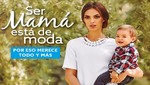 Tiendas Paris lanza campaña Ser mamá está de moda