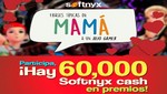 Softnyx te regala miles de Softnyx Cash por el Día de la Madre