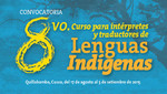 Ministerio de Cultura convoca a Octavo curso para intérpretes y traductores de lenguas indígenas