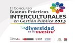 Ministerio de Cultura premiará Buenas Prácticas Interculturales en la Gestión Pública