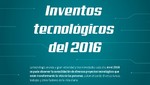 Inventos Tecnológicos del 2016